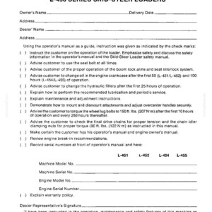 May include: A black and white printed delivery report form for L-450 series skid-steer loaders. The document includes fields for owner and dealer information, a checklist of operational instructions, and spaces for machine and engine serial numbers.