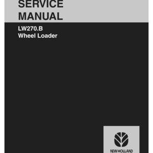 May include: A service manual for the LW270.B Wheel Loader. The cover is divided into two sections: a light gray top section with the words "SERVICE MANUAL" in bold, black font, and a black bottom section. The New Holland Construction logo is in the bottom right corner.