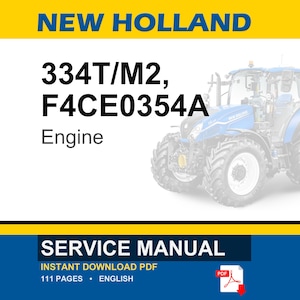 New Holland 334t/M2 F4CE0354A Engine Service Repair Workshop Manual PDF | Instant PDF Download image 1