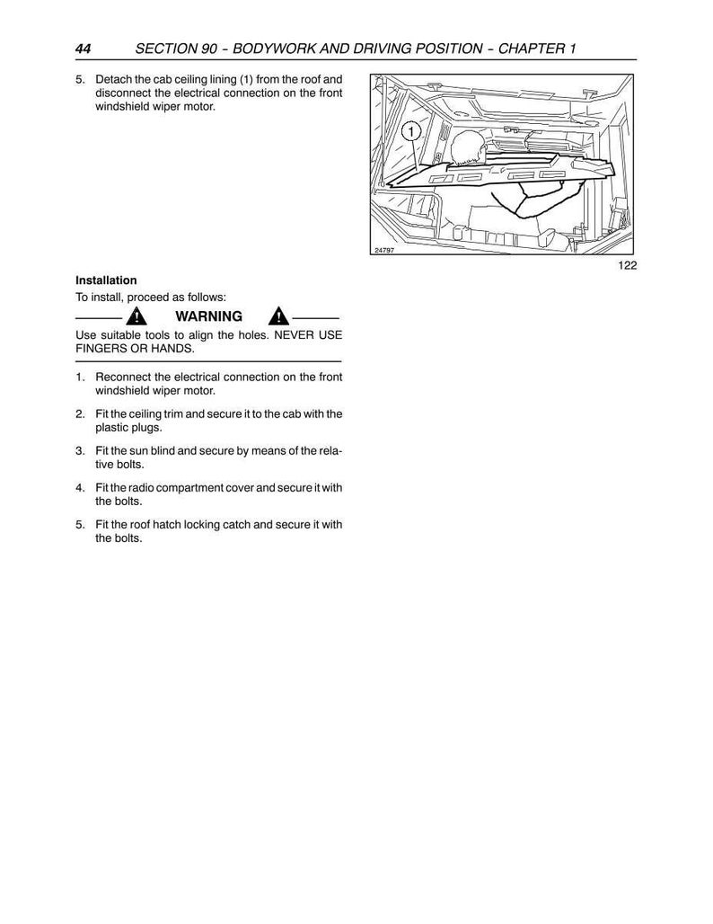 May include: Diagram from a manual showing the bodywork and driving position of a vehicle. The image includes a detailed illustration of the cab ceiling lining and instructions for installation, with a warning about using tools.
