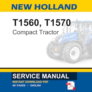May include: A blue and white New Holland compact tractor is featured in this image. The text "T1560, T1570 Compact Tractor" is displayed above the tractor. Below, the image includes the words "SERVICE MANUAL" and "INSTANT DOWNLOAD PDF".
