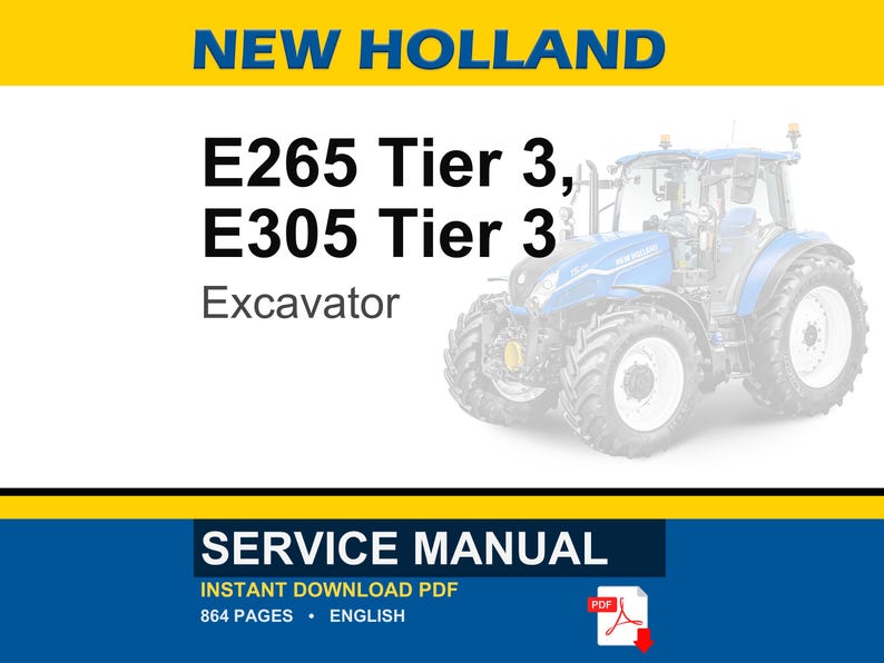 Pode incluir: Uma escavadeira New Holland azul e branca &eacute; apresentada nesta imagem. O texto diz "E265 Tier 3, E305 Tier 3 Excavator". A imagem tamb&eacute;m inclui as palavras "SERVICE MANUAL" e "INSTANT DOWNLOAD PDF".