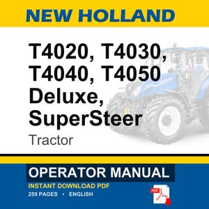 New Holland T4020, T4030, T4040, T4050 Deluxe, SuperSteer Tractor Operator Owners Operation Manual | Instant Pdf Download image 1