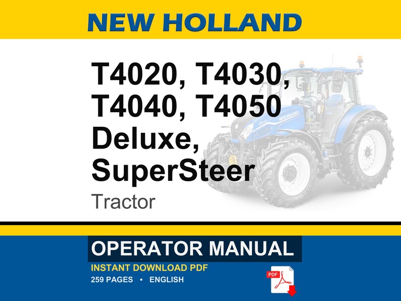 New Holland T4020, T4030, T4040, T4050 Deluxe, SuperSteer Tractor Operator Owners Operation Manual | Instant Pdf Download image 1