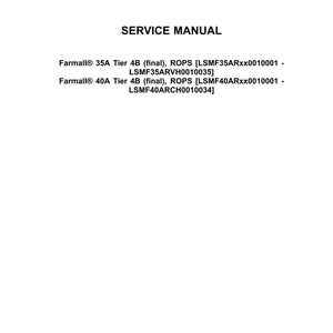 May include: A white document with the Case IH Agriculture logo at the top. The text reads "SERVICE MANUAL" followed by specifications for Farmall 35A and 40A Tier 4B models. The document includes model numbers and ROPS information.