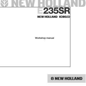 May include: A white background with the text "NEW HOLLAND E235SR NEW HOLLAND KOBELCO" in black and gray. The words "Workshop manual" are below the text. The New Holland logo is at the top and bottom.