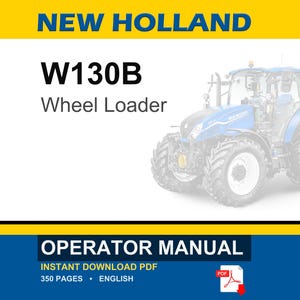 New Holland W130B Wheel Loader Operator Owners Operation Manual Manual | Instant PDF Download image 1