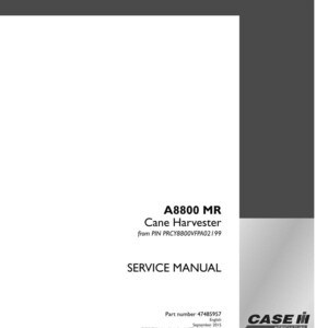 May include: A white service manual for the A8800 MR Cane Harvester, with the text "SERVICE MANUAL" prominently displayed. The manual includes the part number 47485957 and the Case IH Agriculture logo.