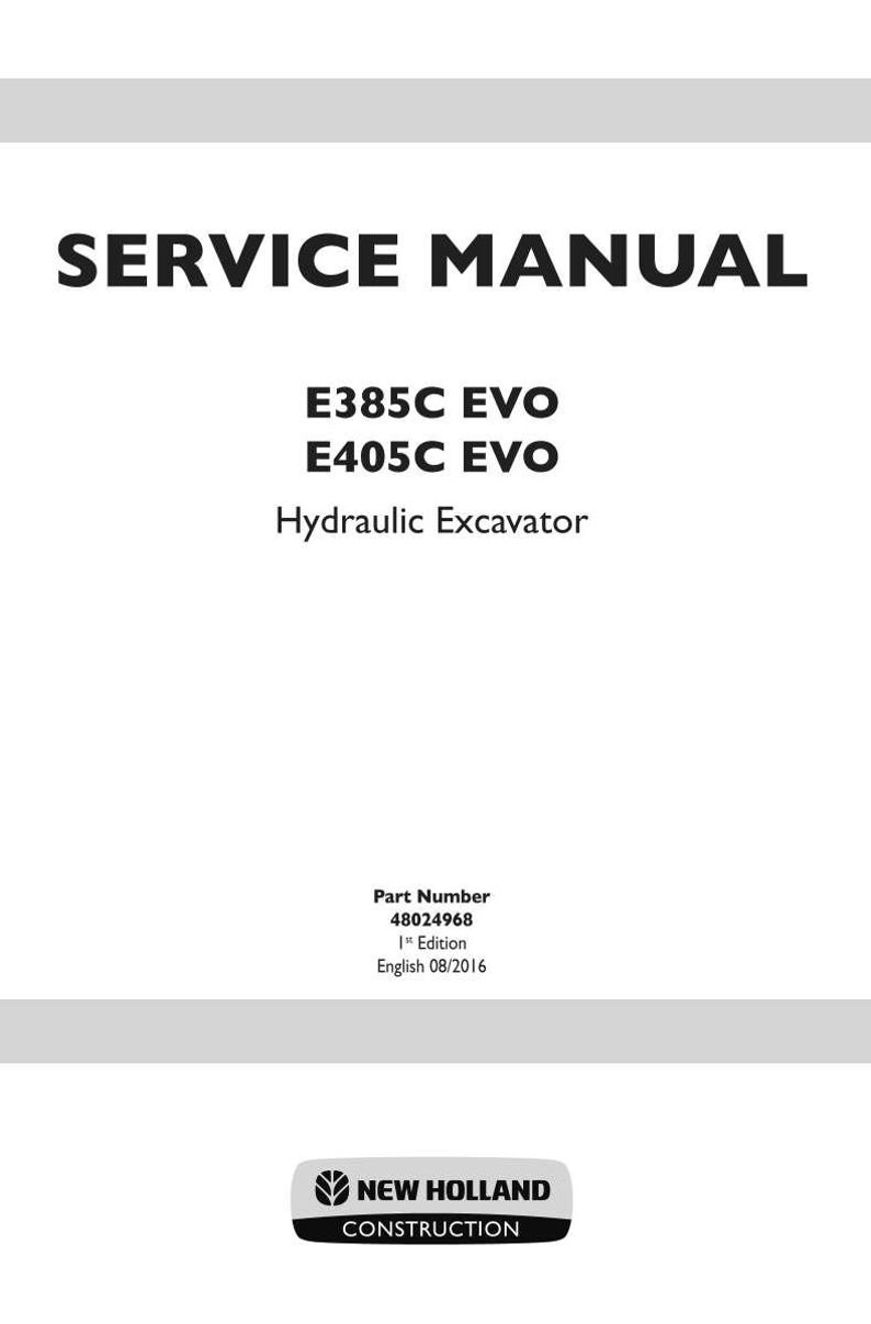 May include: A white service manual cover with the title "SERVICE MANUAL" in bold black letters. Below, it lists "E385C EVO" and "E405C EVO Hydraulic Excavator". The bottom has the New Holland Construction logo.