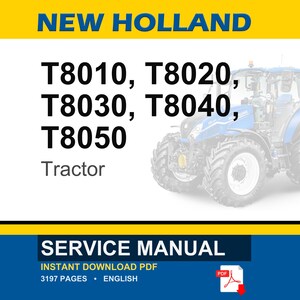New Holland T8010, T8020, T8030, T8040, T8050 Tractor Service Repair Workshop Manual | Instant Pdf Download image 1