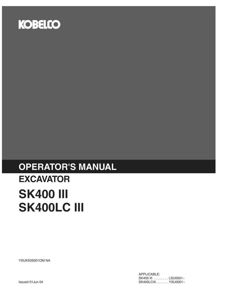 Kobelco Sk400 Iii, SK400LC III Excavator Operator Owners Operation Manual | Instant PDF Download image 2