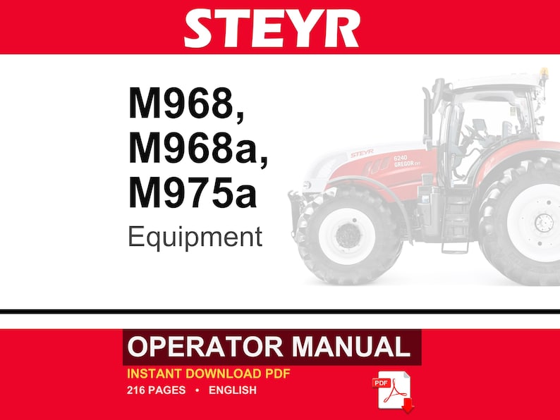 May include: An operator manual for Steyr M968, M968a, and M975a equipment. The document cover features the brand name STEYR in white text on a red background, a partial image of a red tractor, and the text 216 PAGES and ENGLISH in white.