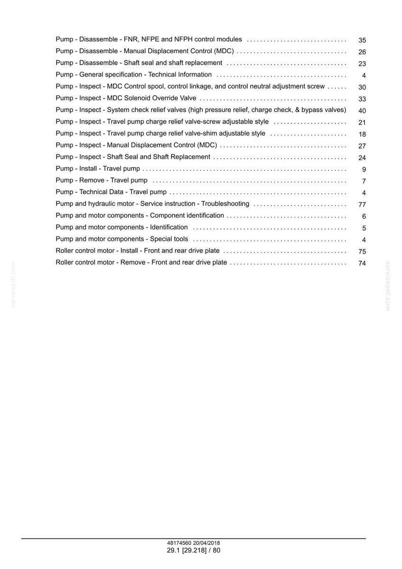 May include: A white page with a list of technical instructions related to pumps and hydraulic motors. The text includes terms like "Disassemble", "Inspect", and "Travel pump". The document is labeled with a date and a service code.