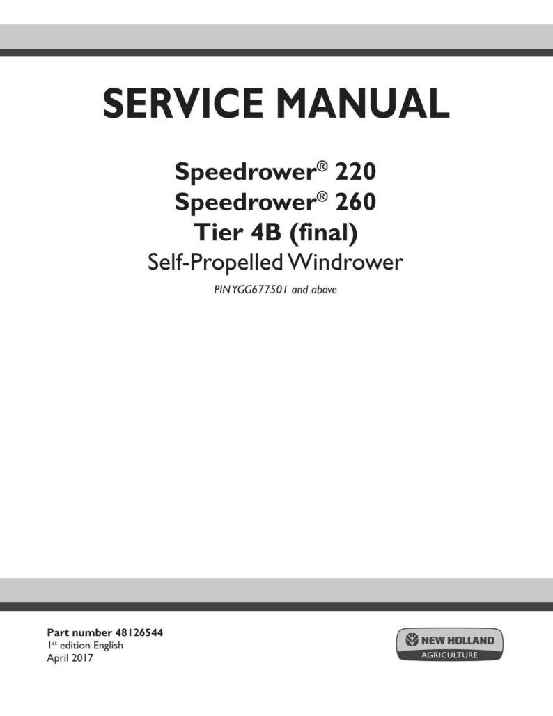 May include: A white service manual with the title "SERVICE MANUAL" in bold black letters. The manual lists "Speedrower 220" and "Speedrower 260" models. The New Holland Agriculture logo is in the bottom right corner.