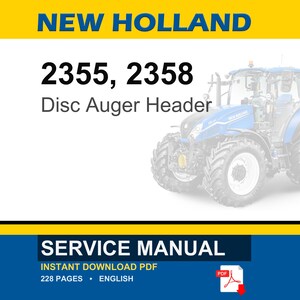 New Holland 2355, 2358 Disc Auger Header Service Repair Workshop Manual PDF | Instant PDF Download image 1
