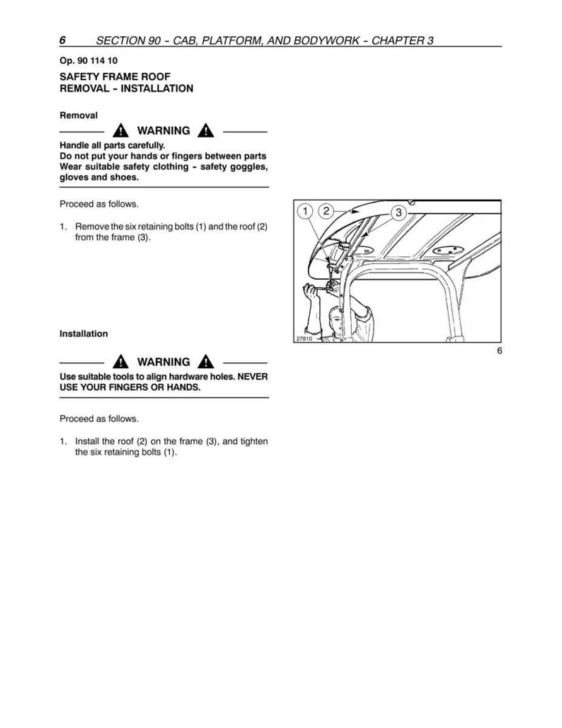 May include: A technical manual page titled Section 90 - Cab, Platform, and Bodywork - Chapter 3, detailing the safety frame roof removal and installation process. It includes warning text, numbered steps, and a line drawing of a vehicle roof.