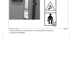 May include: Image from a safety manual showing warning decals. The decals include a seat belt crush hazard warning and an ISO decal. The text reads "Warning: Use seat belt crush hazard decal - located inside operator's compartment" and "ISO decal number 38624A1."