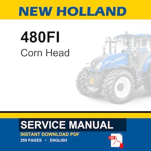 New Holland 480FI Row-Independent Corn Head Service Repair Workshop Manual | Instant PDF Download image 1