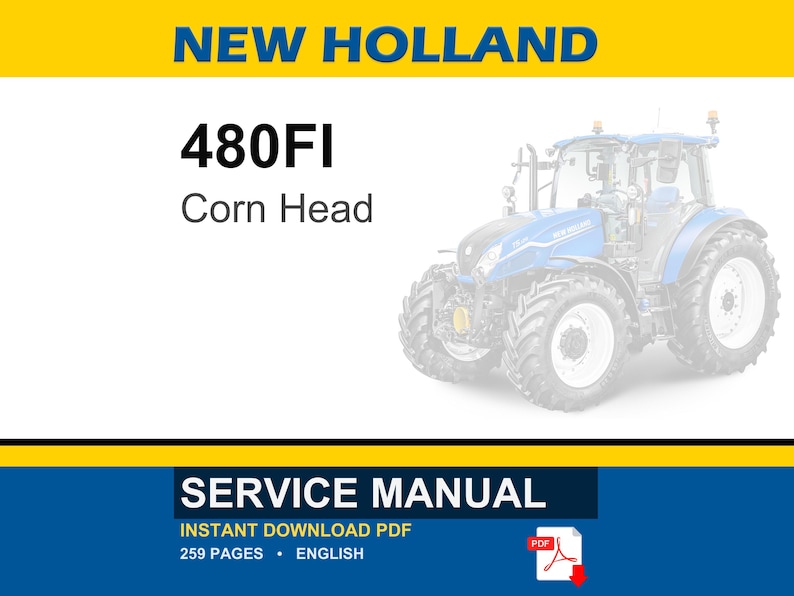 New Holland 480FI Row-Independent Corn Head Service Repair Workshop Manual | Instant PDF Download image 1