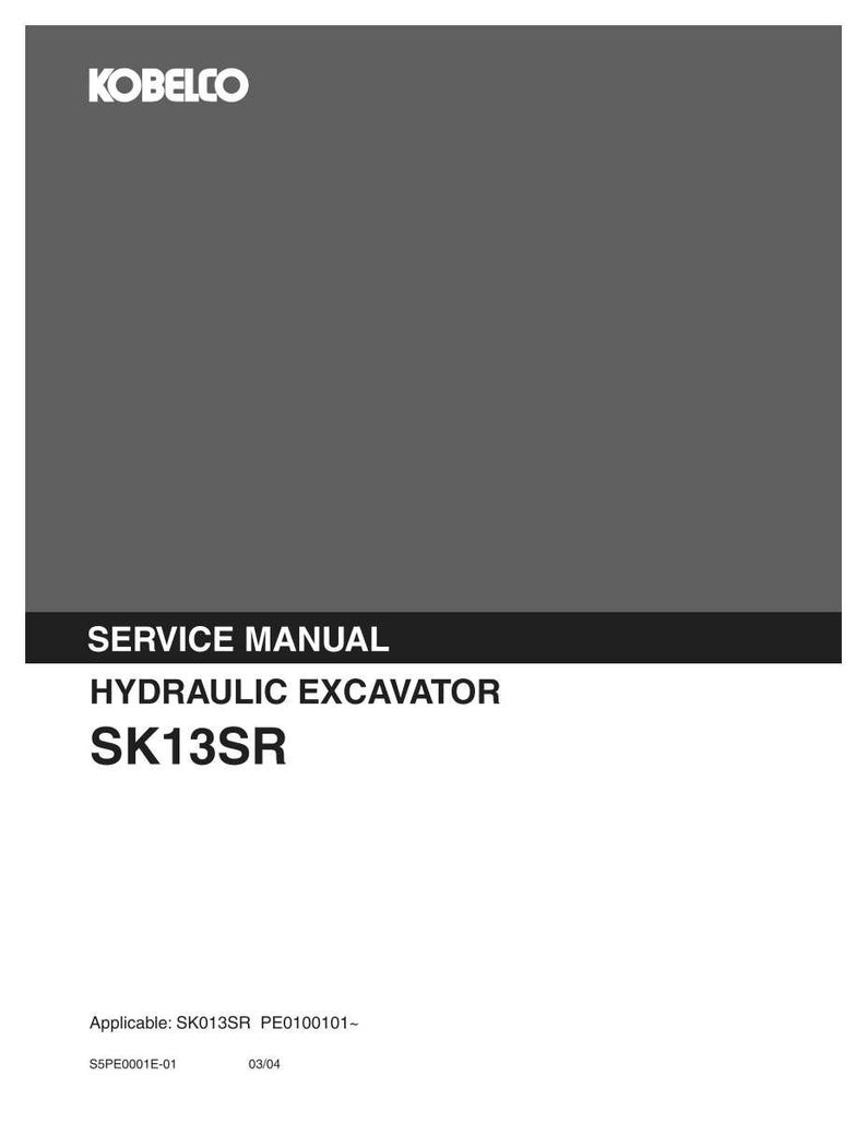 Kobelco SK13SR Hydraulic Excavator Service Repair Workshop Manual | Instant PDF Download image 3