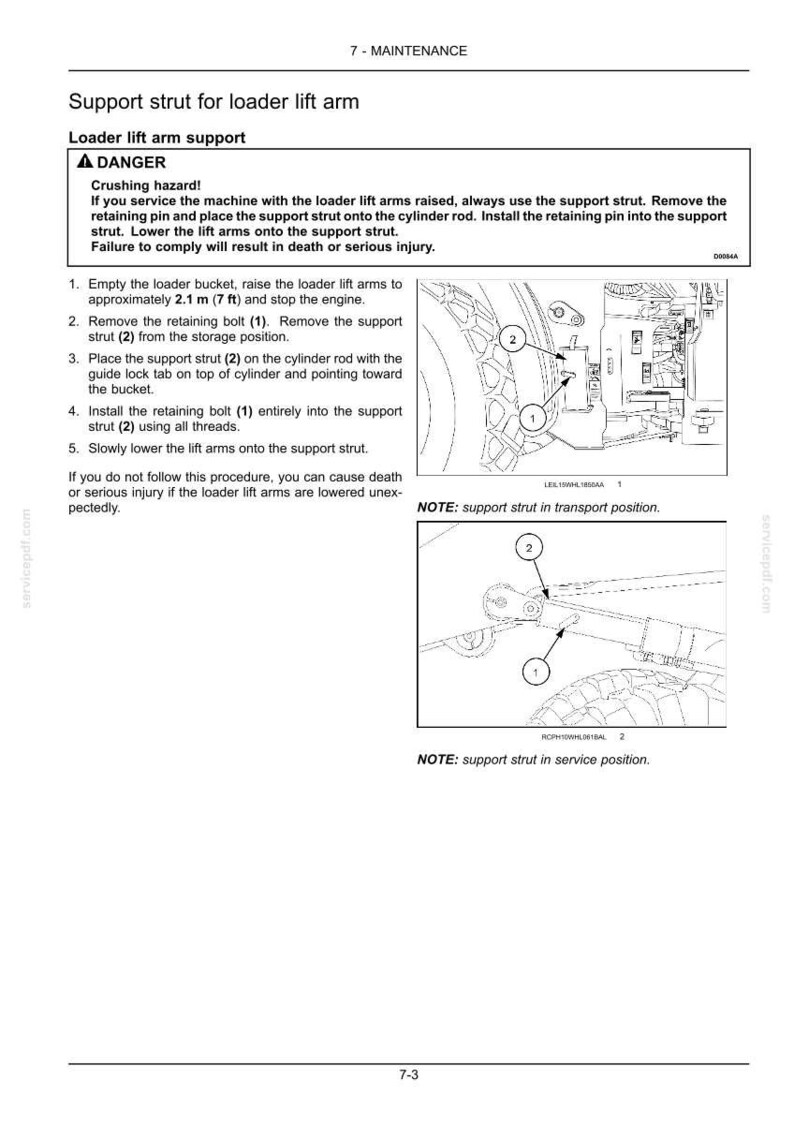 May include: Diagram of a loader lift arm support strut with labels and instructions. The text includes safety warnings about crushing hazards and steps for maintenance. The diagram shows the strut in transport and service positions.