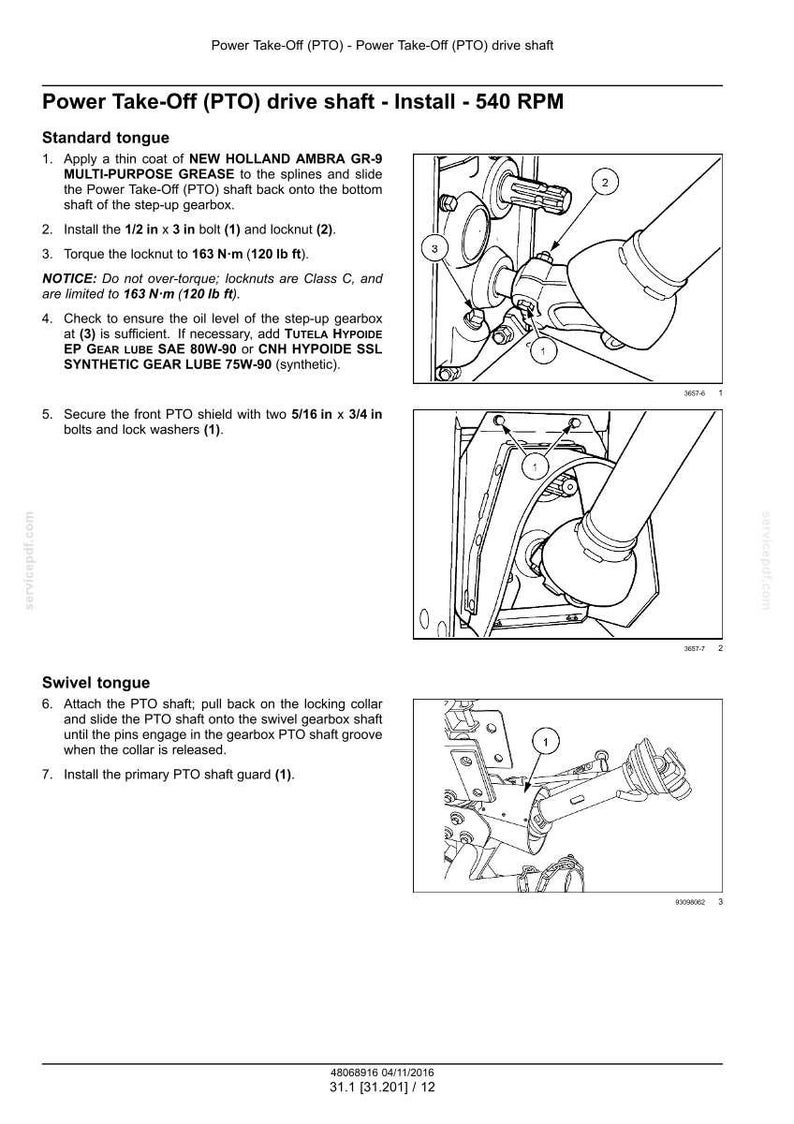 May include: Diagram illustrating the installation of a Power Take-Off (PTO) drive shaft, with bolt and locknut details. The instructions specify a torque of 163 N-m (120 lb ft). The image also shows the PTO shield and swivel tongue installation.