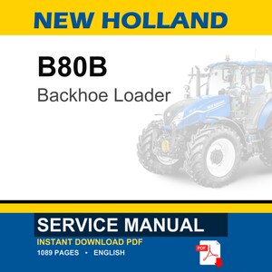 Puede incluir: Un manual de servicio para una retroexcavadora New Holland B80B. La imagen presenta el tractor en el fondo y el texto "NEW HOLLAND" en amarillo en la parte superior. Las palabras "SERVICE MANUAL" est&aacute;n en la parte inferior.