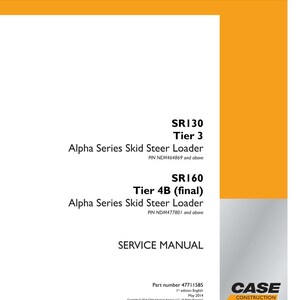 Op de afbeelding: Een servicehandleiding met een oranje en wit ontwerp. De tekst bevat "SR130 Tier 3" en "SR160 Tier 4B (final)" voor Alpha Series Skid Steer Loaders. Het Case Construction-logo staat rechtsonder.