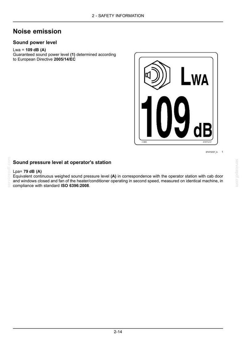 May include: A white rectangular sign with a speaker icon and the text "Lwa 109 dB". The sign is a safety information graphic, indicating noise emission levels.