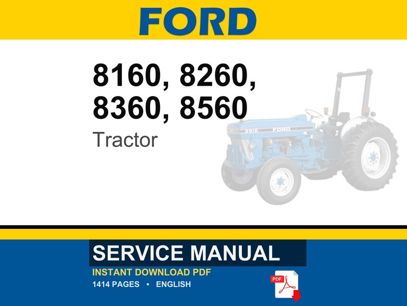 Op de afbeelding: Afbeelding van een blauw-witte Ford-tractor met de modelnummers 8160, 8260, 8360 en 8560. Het woord "Tractor" is ook aanwezig. De afbeelding bevat ook een servicehandleiding van 1414 pagina's.