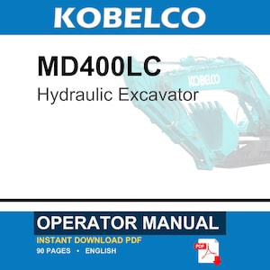 Kobelco MD400LC Hydraulic Excavator Operator Owners Operation Manual | Instant PDF Download image 1