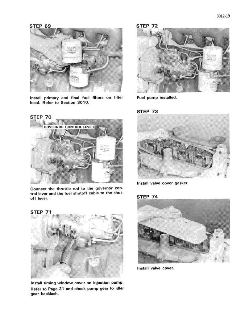 May include: A grayscale diagram of engine components with step-by-step instructions. The image includes labels such as "STEP 69", "STEP 70", "STEP 71", "STEP 72", "STEP 73", and "STEP 74". Text instructions detail the installation of fuel filters, valve covers, and other engine parts.