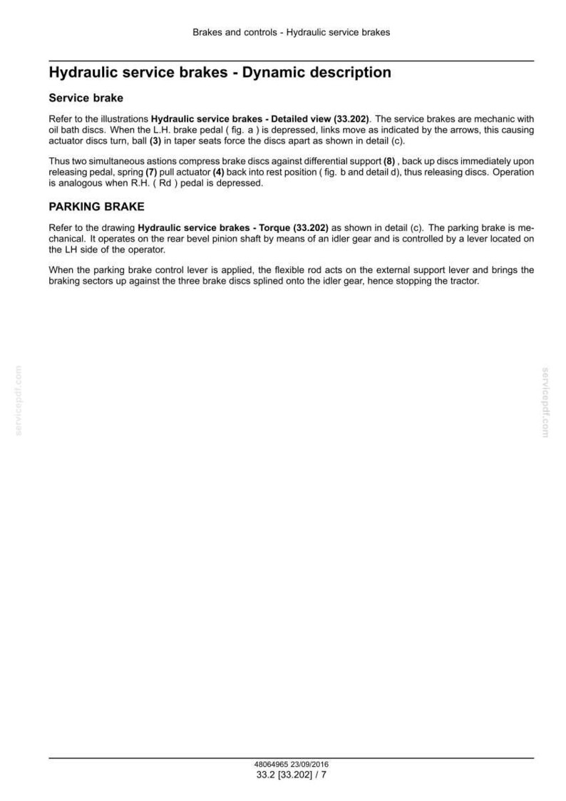 May include: A page from a manual detailing hydraulic service brakes, including dynamic descriptions and parking brake mechanisms. Text explains the function of brake components and their operation. The page includes diagrams and references to specific parts.