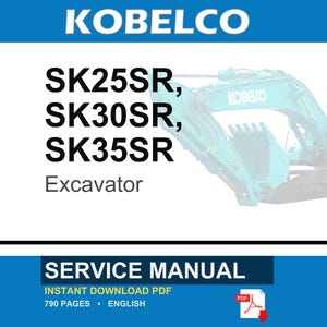 Kobelco Sk25sr SK30SR SK35SR Excavator Service Repair Workshop Manual | Instant PDF Download image 1