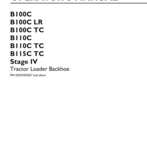 May include: An operator's manual for a New Holland Construction tractor loader backhoe. The cover lists models B100C, B100C LR, B100C TC, B110C, B110C TC, and B115C TC, Stage IV. It includes part number 51420329, 1st edition, dated March 2019.