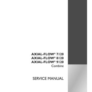 Case AXIAL-Flow 7120, 8120, 9120 Combine Service Repair Workshop Manual | Instant PDF Download image 3