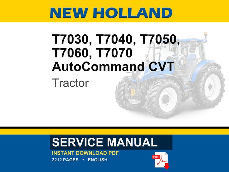 New Holland T7030, T7040, T7050, T7060, T7070 AutoCommand Cvt Tractor Service Repair Workshop Manual | Instant Pdf Download image 1