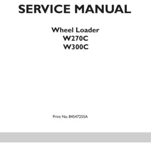 New Holland W270C, W300C Wheel Loader Service Repair Workshop Manual | Instant PDF Download image 3