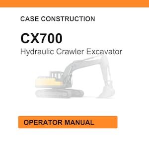 May include: Image of a document titled "Case Construction" with the text "CX700 Hydraulic Crawler Excavator." Below the text is an illustration of an excavator. The document also includes an orange rectangle with the words "Operator Manual."