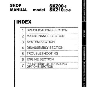 May include: A white shop manual for a Kobelco hydraulic excavator, models SK200-8 and SK210LC-8. The cover features an index listing seven sections: Specifications, Maintenance, System, Disassembly, Troubleshooting, Engine, and Options installation.