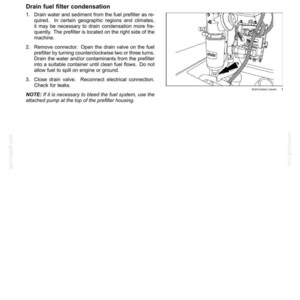May include: Diagram of a fuel pre-filter maintenance procedure. Text includes instructions for draining water and sediment, removing the connector, and closing the drain valve. The pre-filter is located on the right side of the machine.