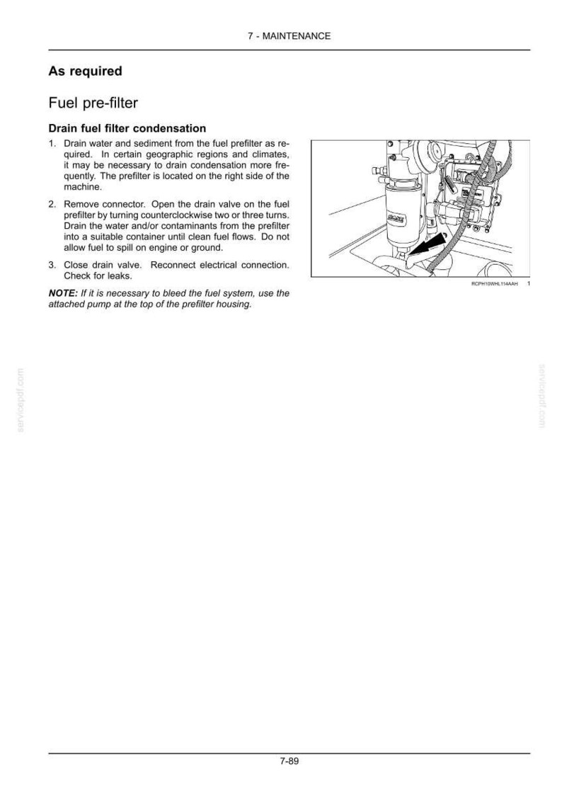 May include: Diagram of a fuel pre-filter maintenance procedure. Text includes instructions for draining water and sediment, removing the connector, and closing the drain valve. The pre-filter is located on the right side of the machine.