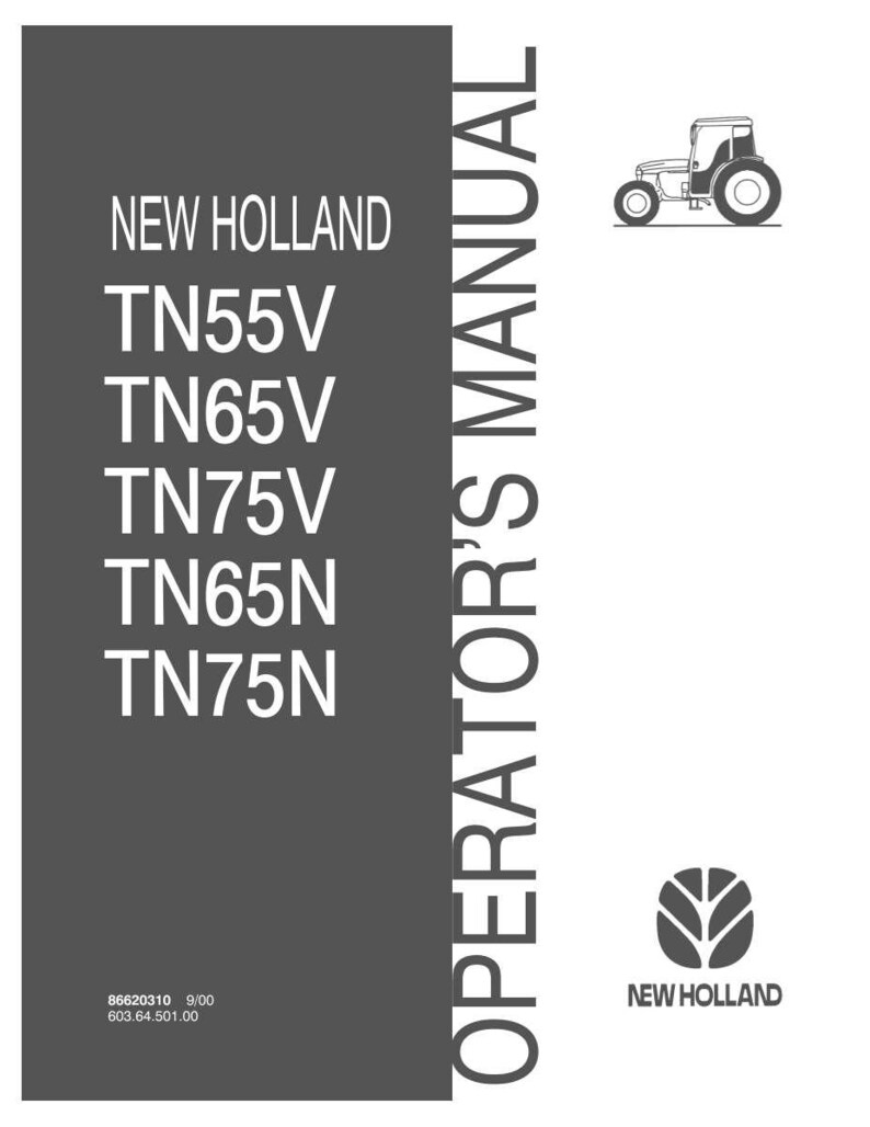 Pu&ograve; includere: Un manuale dell'operatore New Holland per i modelli di trattore TN55V, TN65V, TN75V, TN65N e TN75N. La copertina presenta un pannello verticale grigio scuro con testo bianco, un disegno al tratto di un trattore e il logo New Holland. I codici 86620310 e 603.64.501.00 sono stampati in basso.