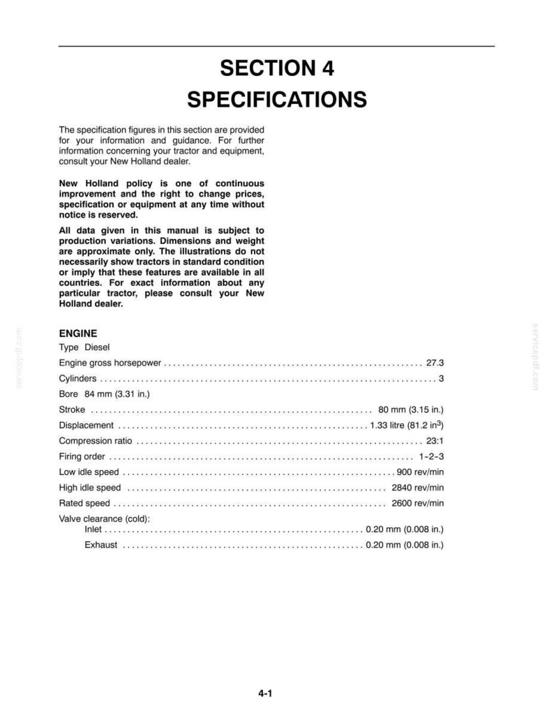 May include: A technical document page titled SECTION 4 SPECIFICATIONS for a New Holland tractor. It lists engine details including a diesel type, 27.3 gross horsepower, 3 cylinders, 84 mm (3.31 in.) bore, 80 mm (3.15 in.) stroke, and 1.33 litre (81.2 in3) displacement.