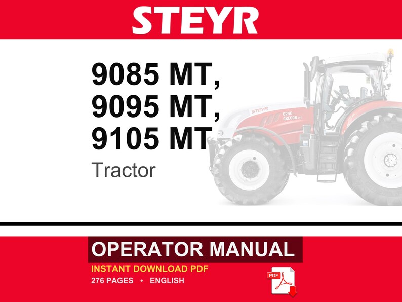 May include: An operator manual for Steyr 9085 MT, 9095 MT, and 9105 MT tractors. The document cover features the brand name STEYR in white text on a red background, a partial image of a red tractor, and the text 276 PAGES and ENGLISH.