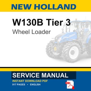New Holland W130B Tier 3 Wheel Loader Service Repair Workshop Manual | Instant PDF Download image 1