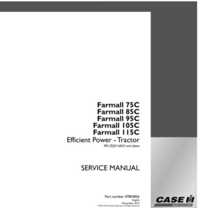 May include: A white service manual with the text "Farmall 75C, 85C, 95C, 105C, 115C" and "Efficient Power - Tractor". The Case IH Agriculture logo is in the bottom right corner. The manual's part number is 47803856.