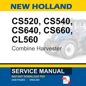 May include: A blue and white New Holland combine harvester is featured in this image. Text on the image includes "CS520, CS540, CS640, CS660, CL560" and "Combine Harvester". The image also includes a "Service Manual" with 2446 pages.