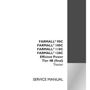 Case Farmall 90c, 100c, 110c, 120C Efficient Power Tier 4B (final) Tractor Service Repair Workshop Manual PDF Download North America Market image 2