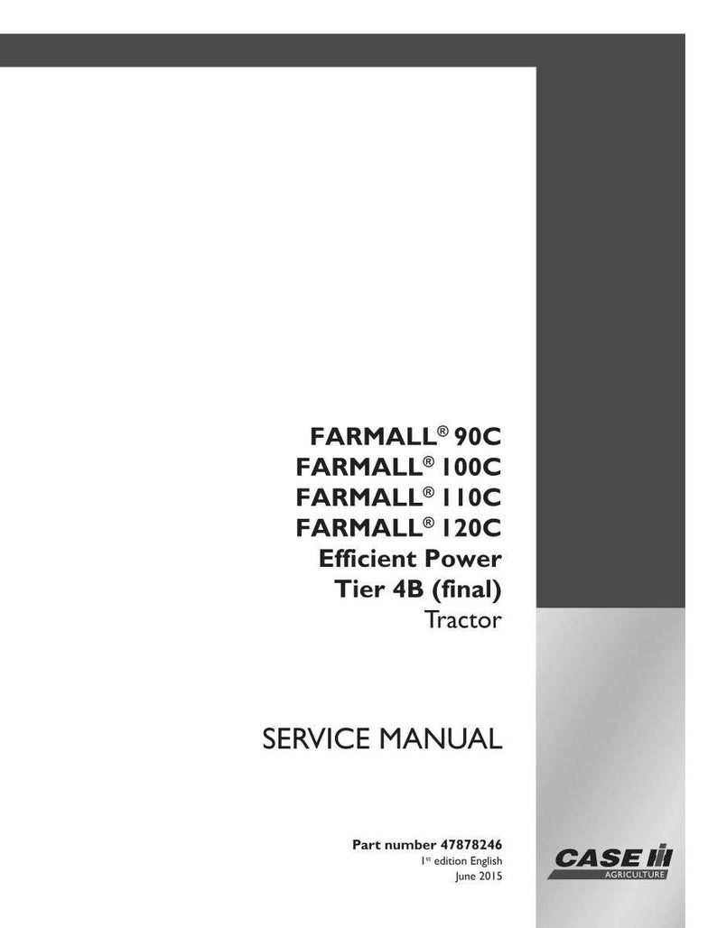 Case Farmall 90c, 100c, 110c, 120C Efficient Power Tier 4B (final) Tractor Service Repair Workshop Manual PDF Download North America Market image 2